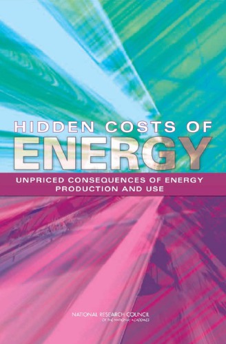 Hidden Costs Of Energy Unpriced Consequences Of Energy Production And Use Council