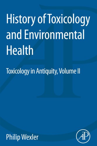 History Of Toxicology And Environmental Health Toxicology In Antiquity Ii Wexler