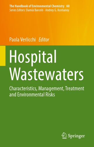 Hospital Wastewaters Characteristics Management Treatment And Environmental Risks Verlicchi