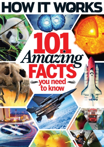 How It Works Book Of 101 Amazing Facts You Need To Know Imaging Publishing