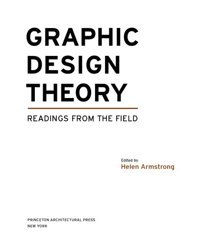 Graphic Design Theory Readings From The Field Armstrong Helen
