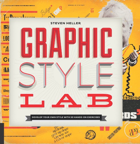 Graphic Style Lab Develop Your Own Style With 50 Handson Exercises Heller