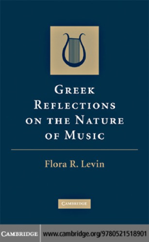 Greek Reflections On The Nature Of Music Levin Flora R