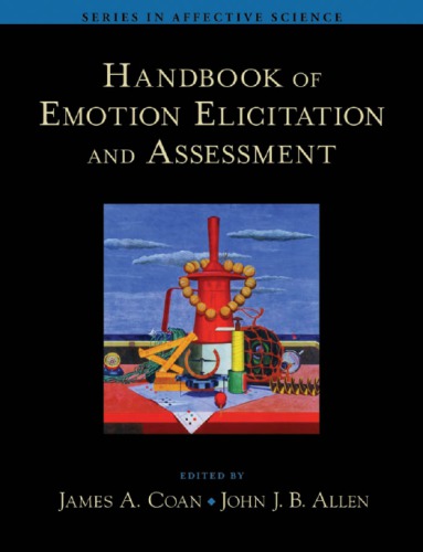 Handbook Of Emotion Elicitation And Assessment Coan James Aeditor