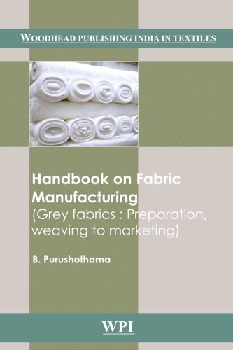 Handbook On Fabric Manufacturing Grey Fabrics Purushothama B