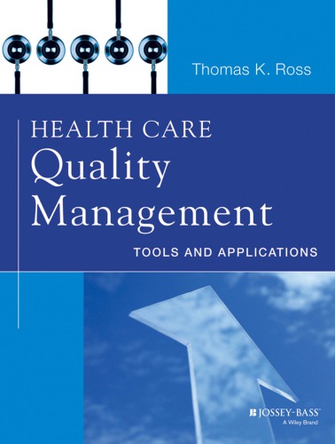 Health Care Quality Management Tools And Applications Ross Thomas K
