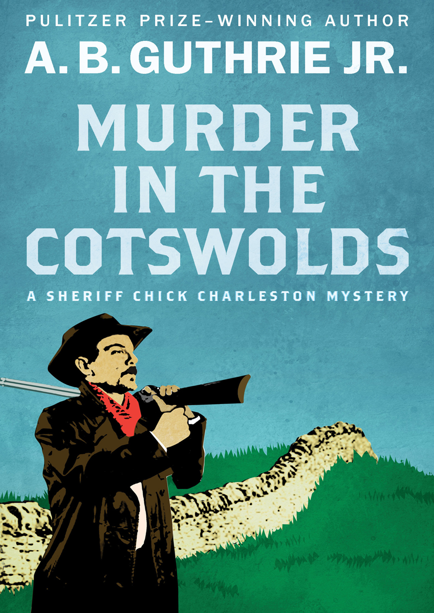 Murder In The Cotswolds 1st Edition A B Guthrie Guthrie A B