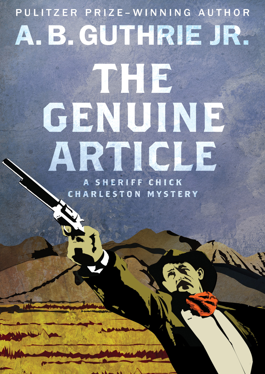 The Genuine Article 1st Edition A B Guthrie Guthrie A B