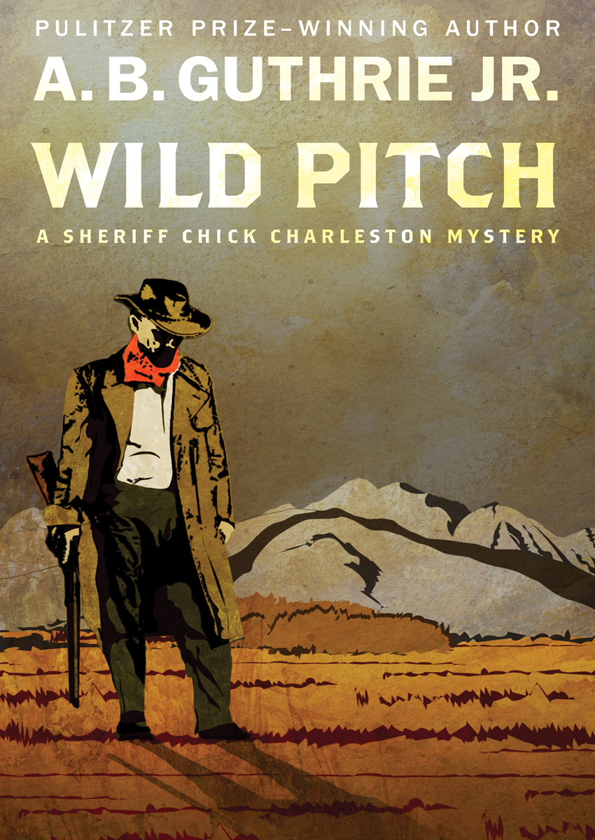 Wild Pitch 1st Edition A B Guthrie Guthrie A B