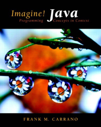 Imagine Java Programming Concepts In Context Carrano Frank