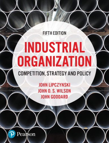 Industrial Organization Competition Strategy And Policy Lipczynski