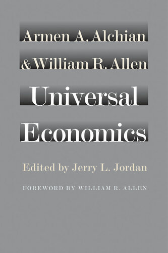 Universal Economics Armen A Alchian William R Allen