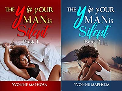 The Y In Your Man Is Silent Second Edition Yvonne Maphosa