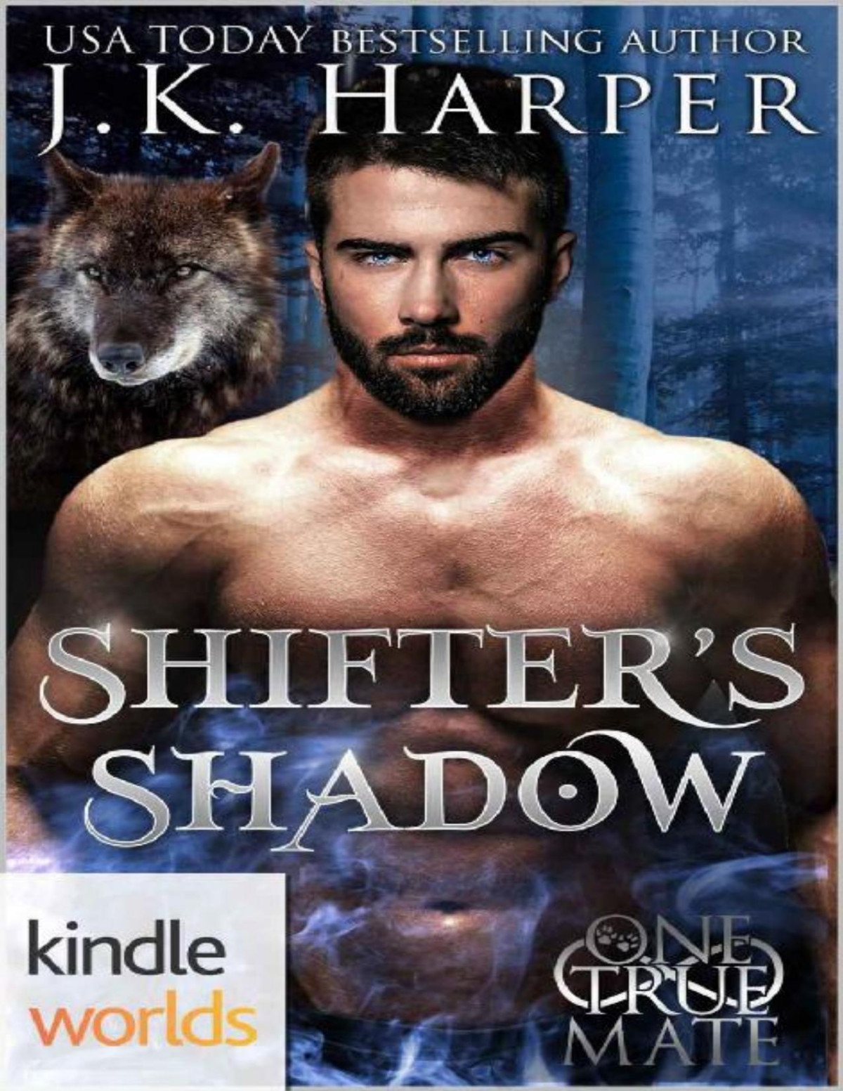 One True Mate World 100 Shifters Shadow Jk Harper