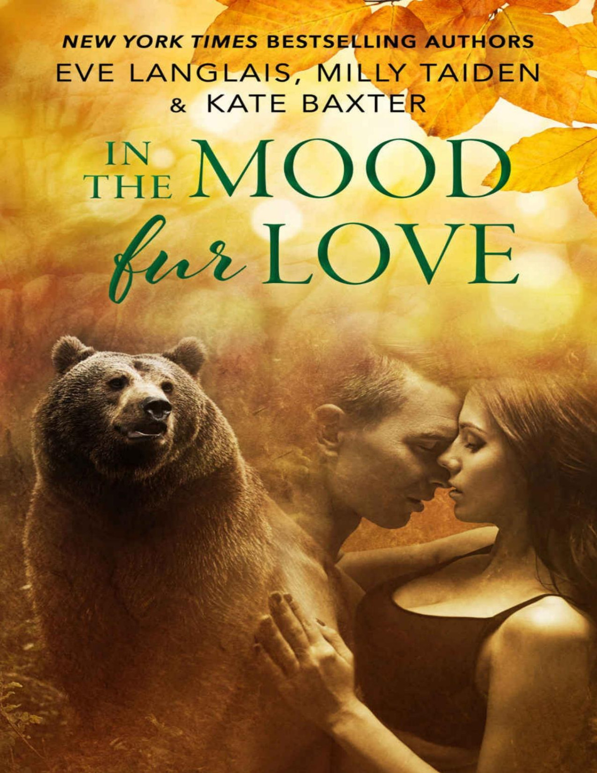 In The Mood Fur Love 1st Edition Eve Langlais Milly Taiden Kate Baxter Langlais
