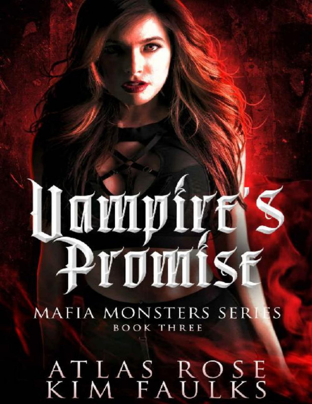 Vampires Promise Mafia Monsters Series Book 3 Atlas Rose Kim Faulks Rose