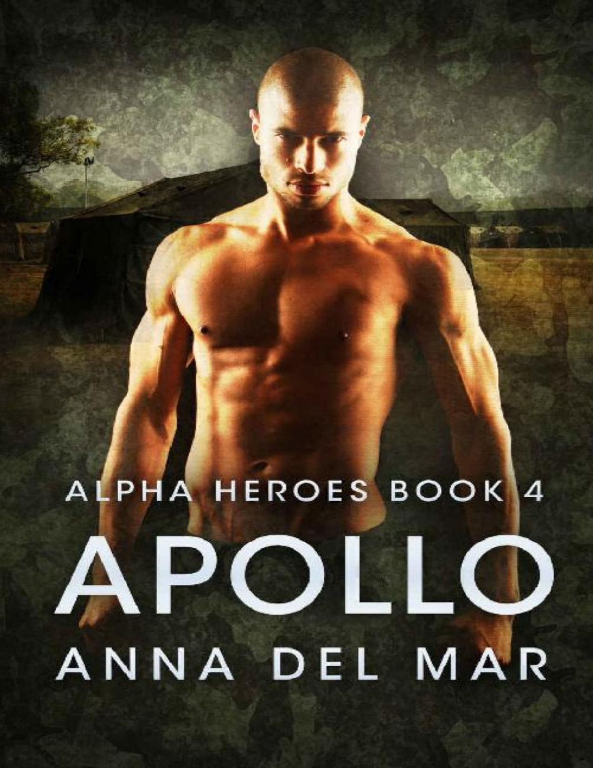 Apollo Alpha Heroes Book 4 Anna Del Mar Del Mar Anna