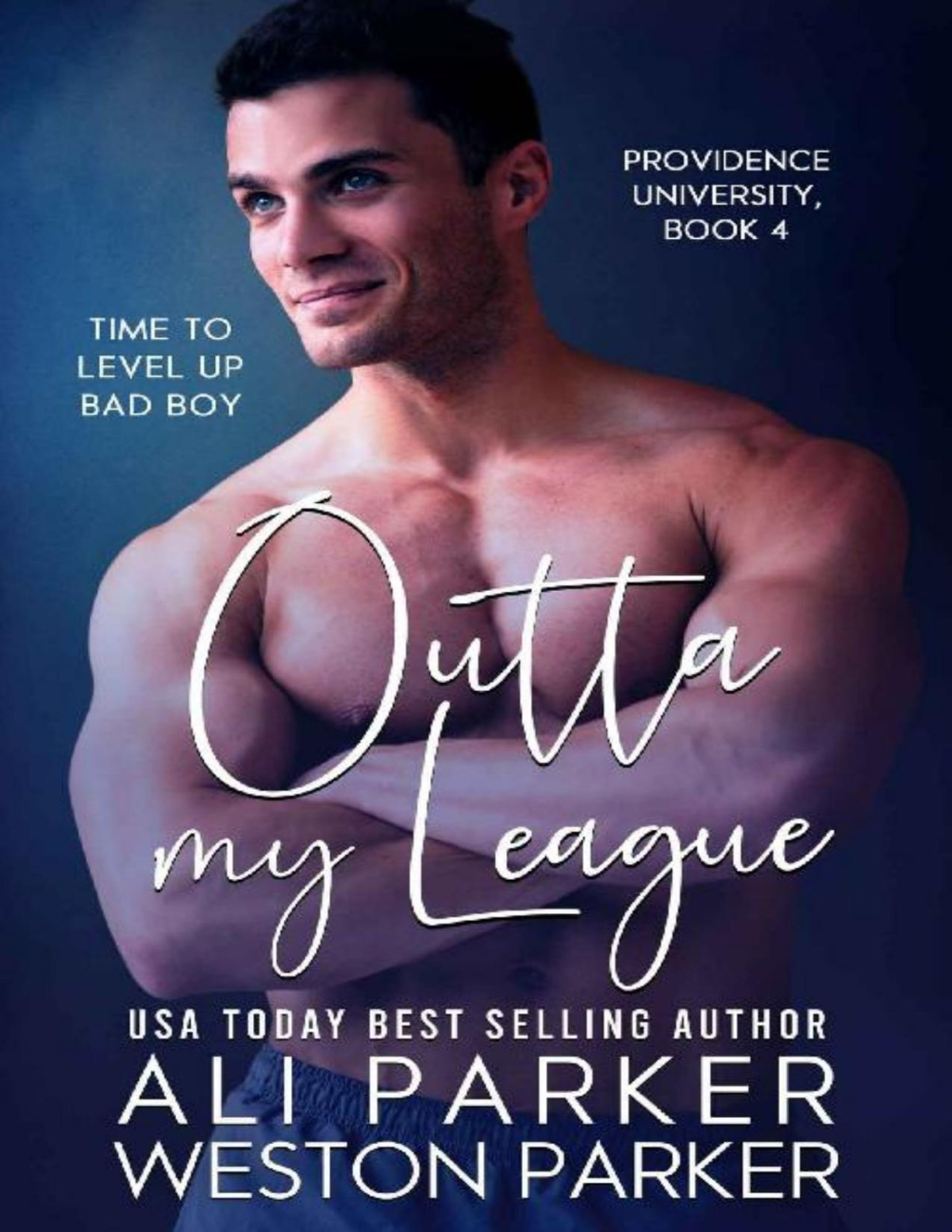 Outta My League Providence University Book 4 Ali Parker Weston Parker Parker