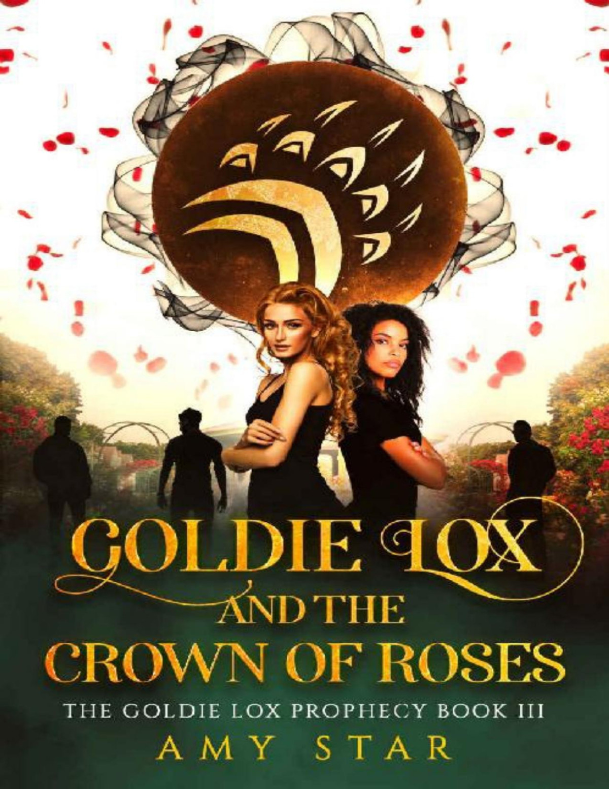 Goldie Lox And The Crown Of Roses Goldie Lox 3 1st Edition Amy Star