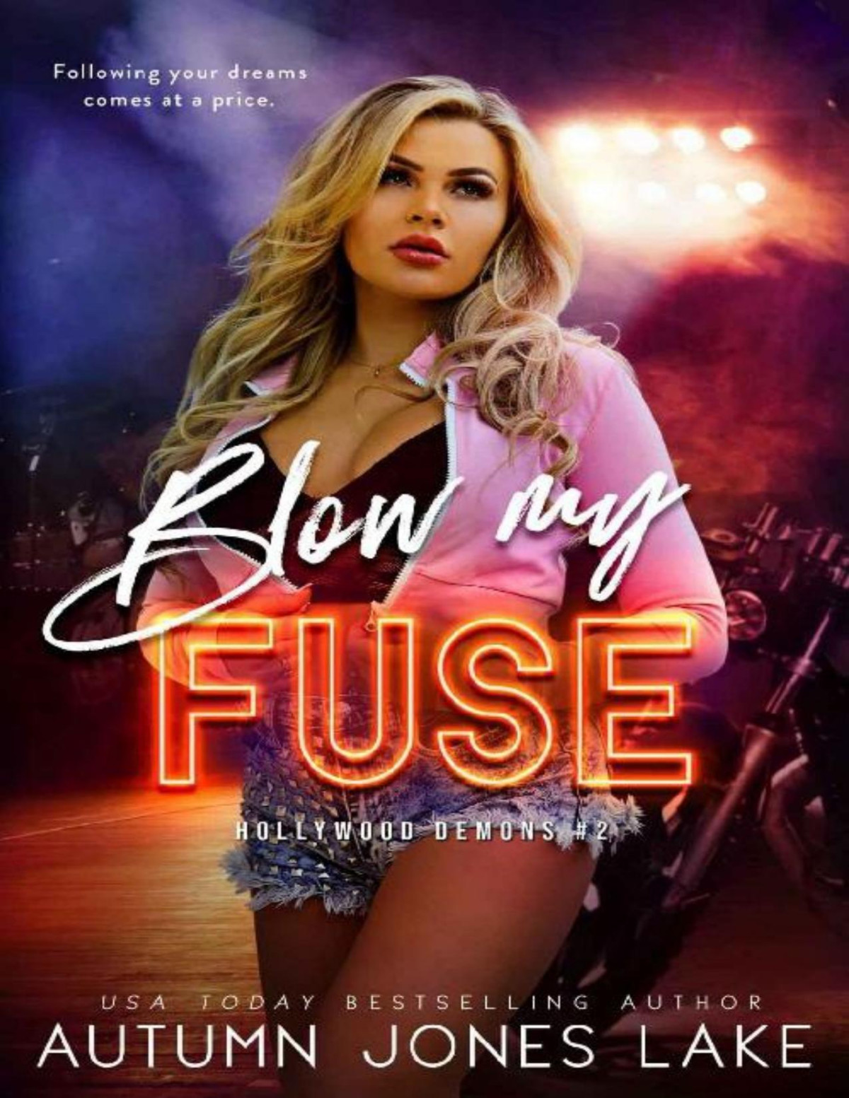 Blow My Fuse Hollywood Demons Book 2 Autumn Jones Lake Lake