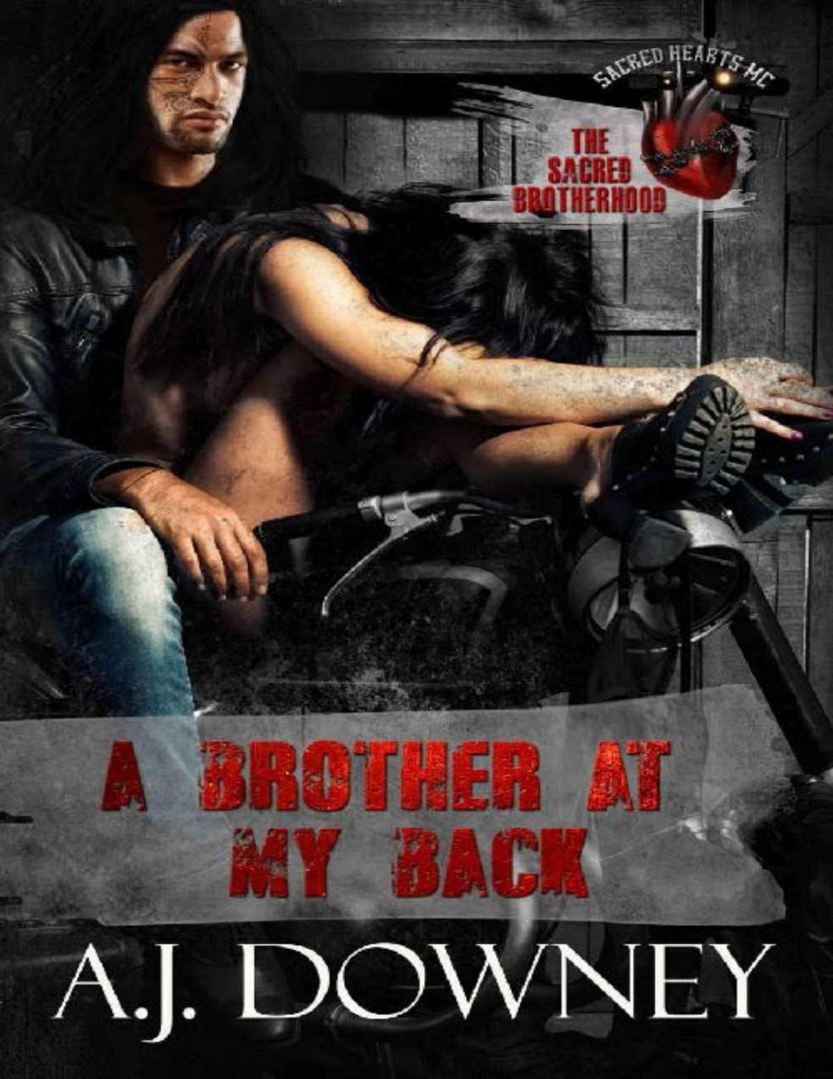 A Brother At My Back The Sacred Brotherhood Book Vi Aj Downey Downey