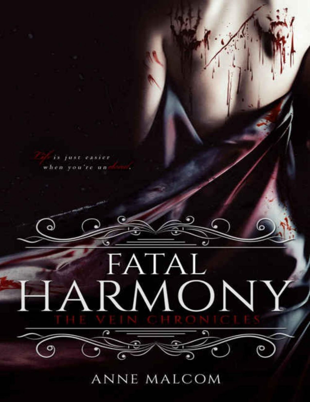 Fatal Harmony The Vein Chronicles Book 1 Anne Malcom Malcom