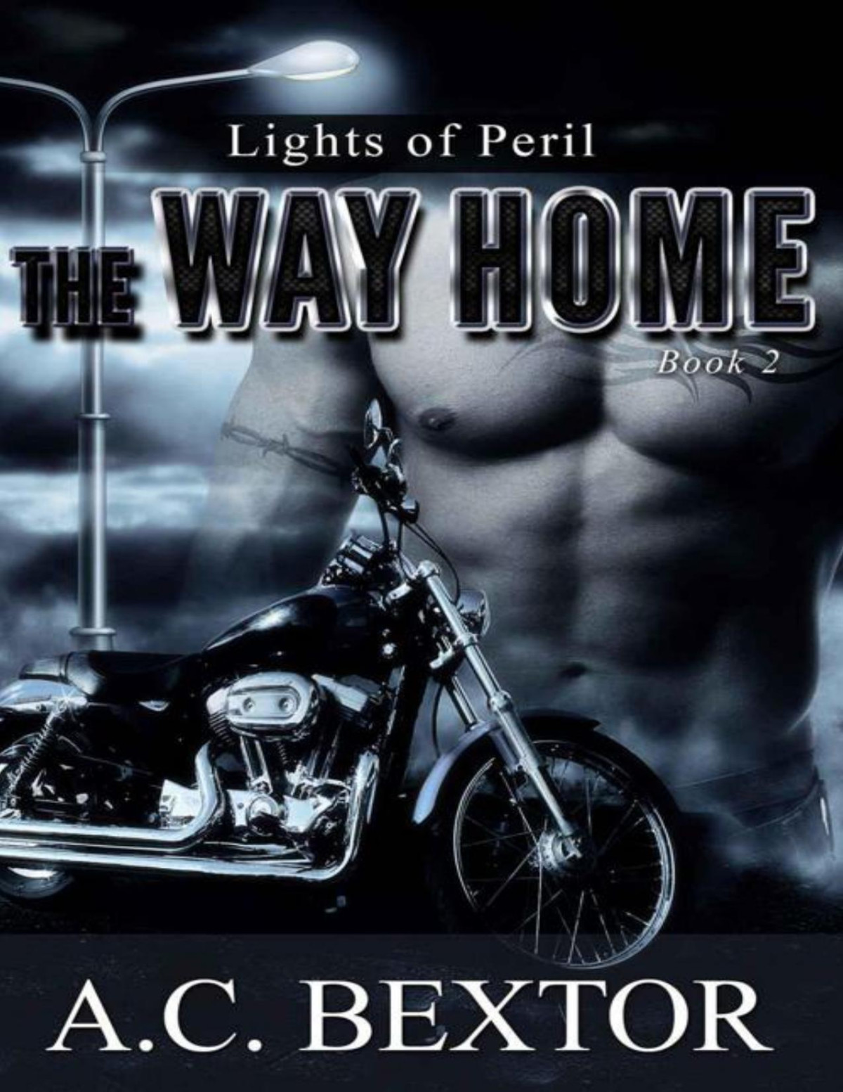 The Way Home Lights Of Peril Book 2 A C Bextor Bextor A C