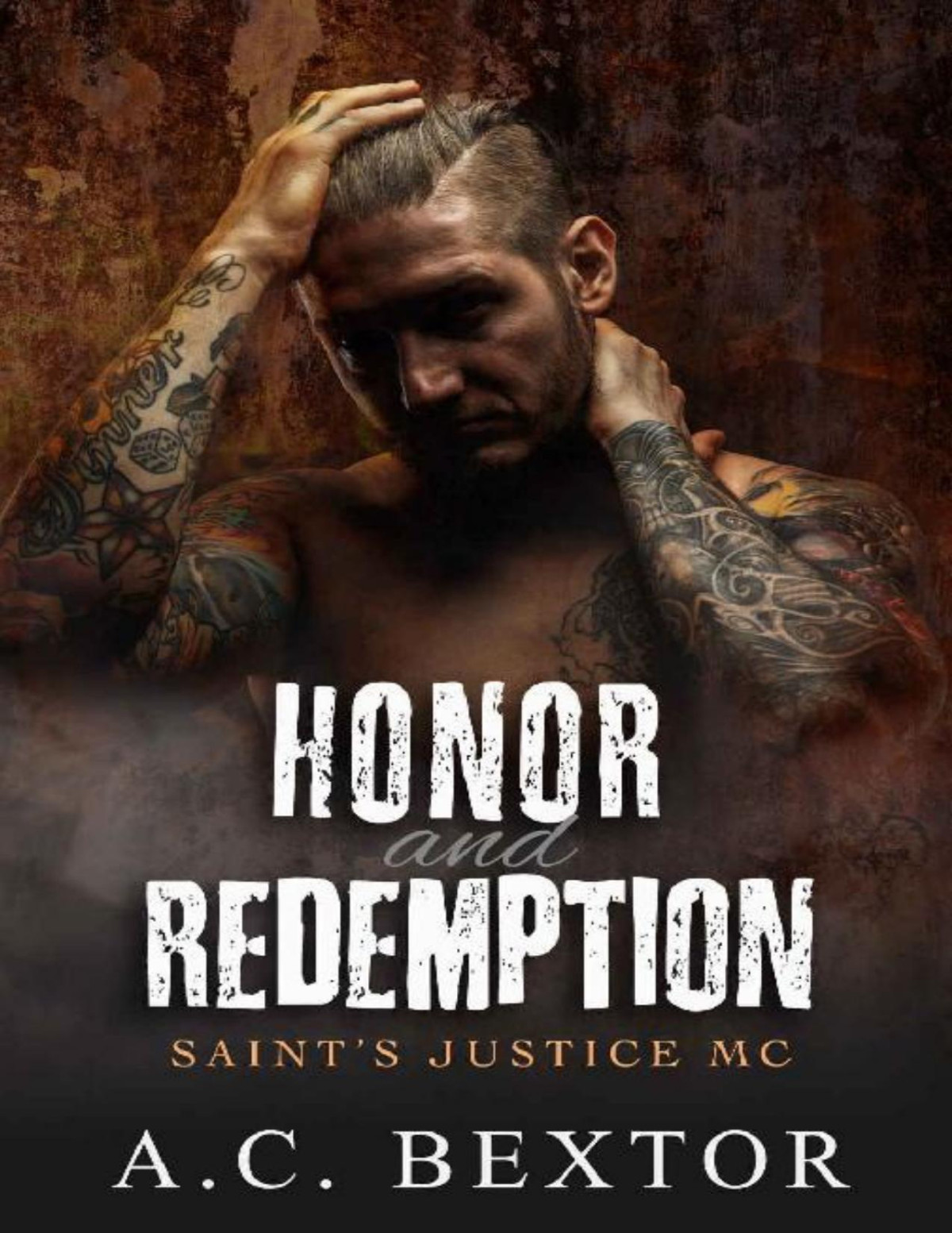 Honor And Redemption Saints Justice Book 2 Ac Bextor Bextor