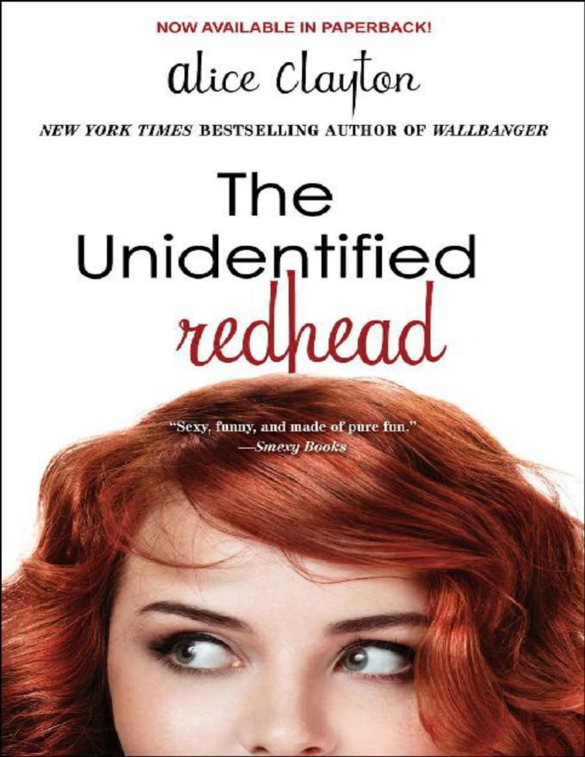 The Unidentified Redhead The Redhead Book 1 Alice Clayton Clayton