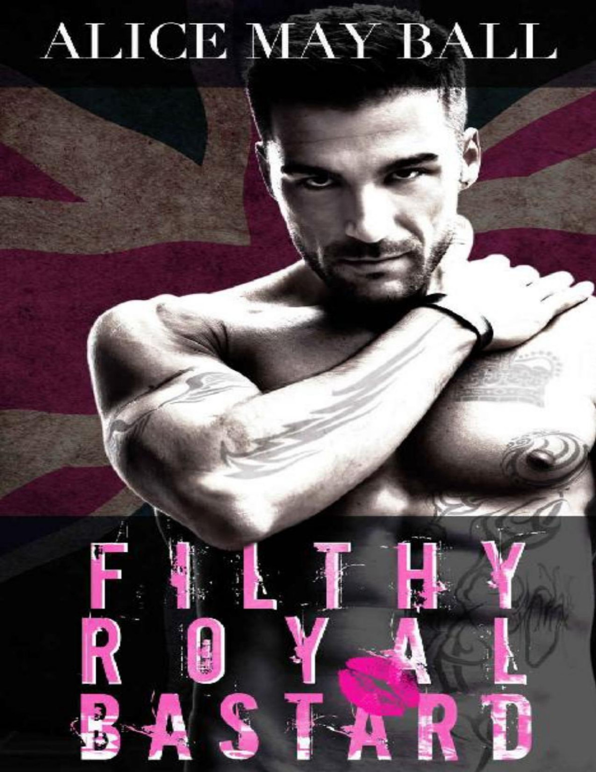 Filthy Royal Bastard Alice May Ball May Ball Alice