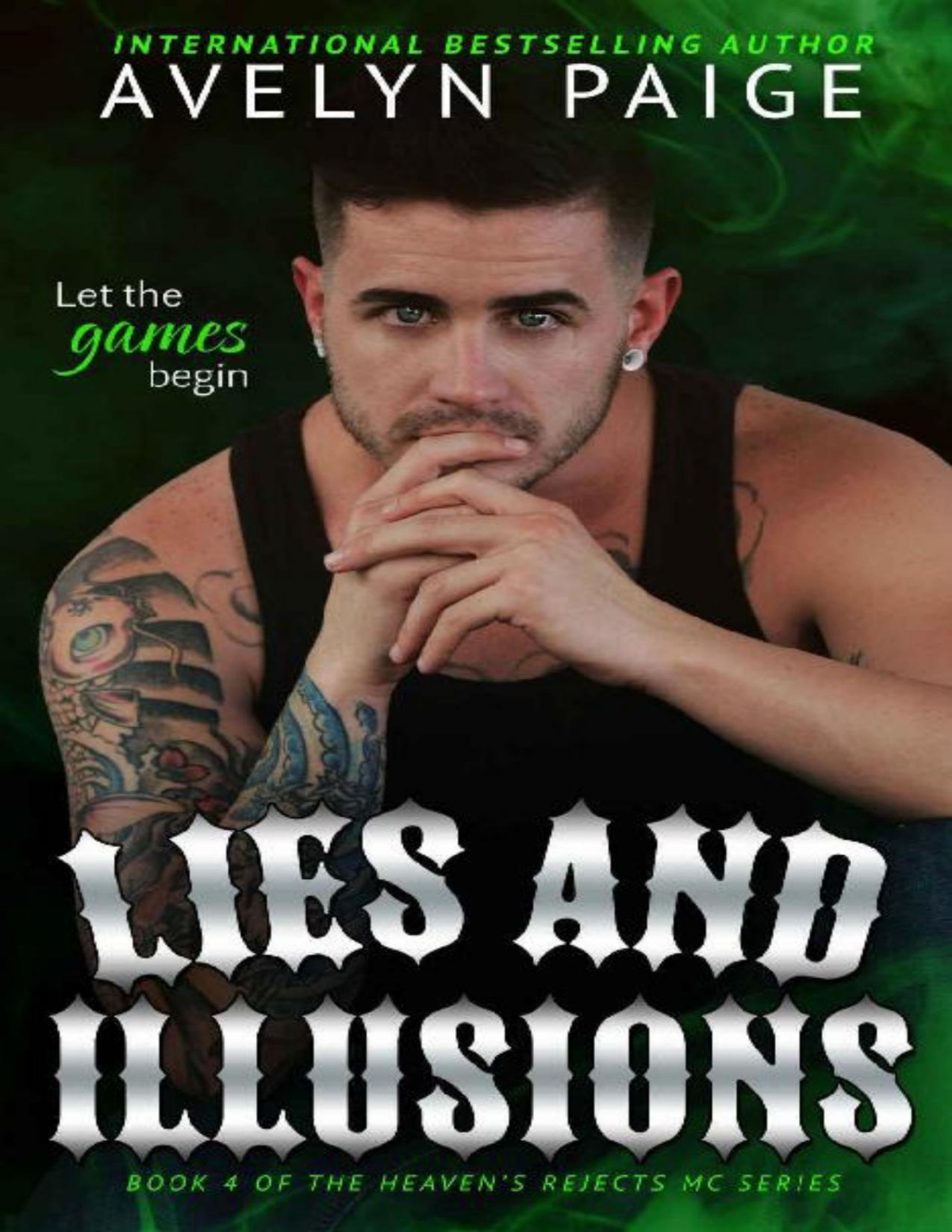 Lies And Illusions Heavens Rejects Mc Book 4 Avelyn Paige Paige