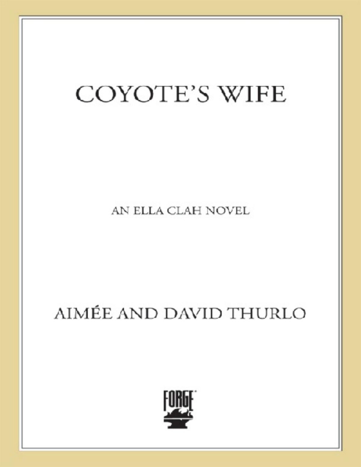 Coyotes Wife Thurlo Aime