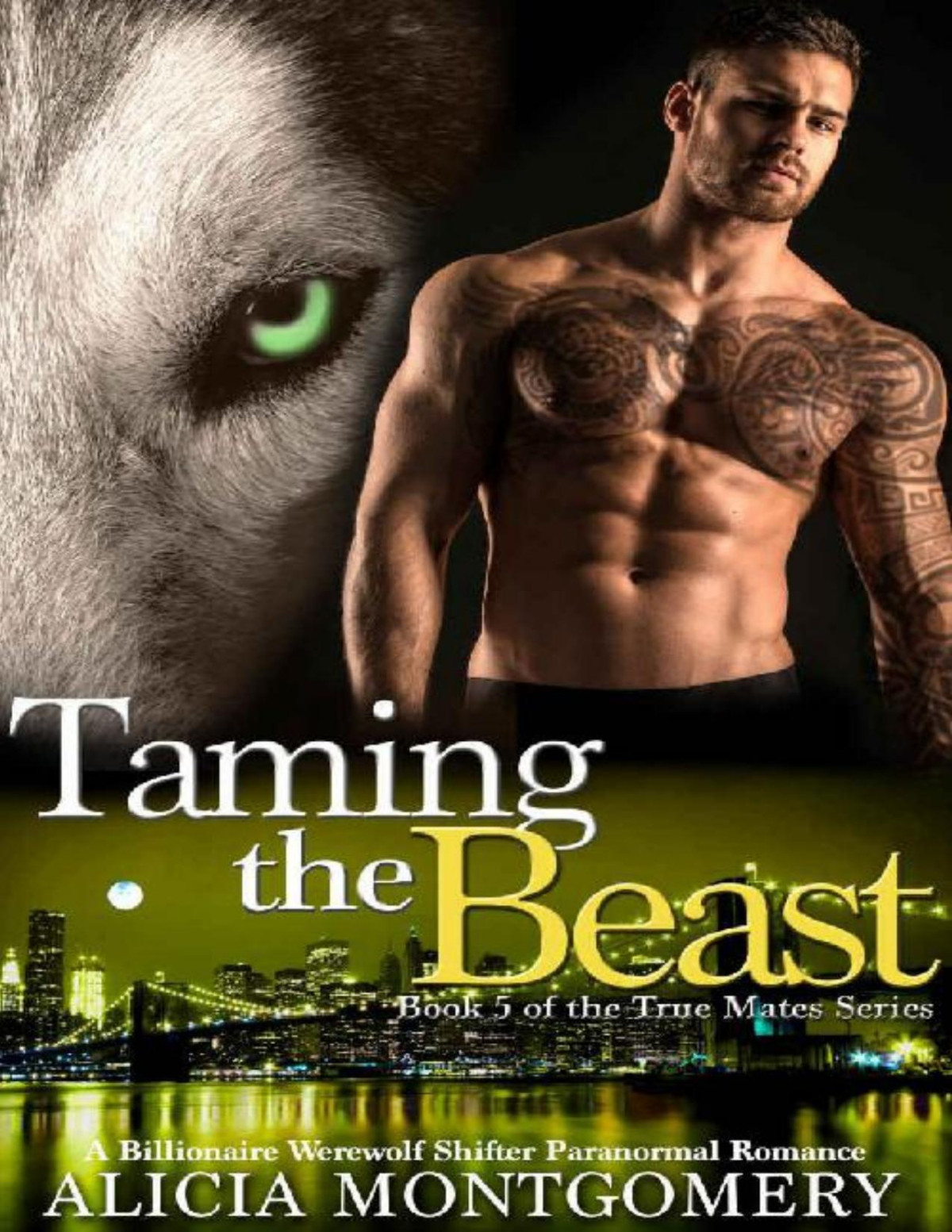 Taming The Beast Alicia Montgomery Alicia Montgomery