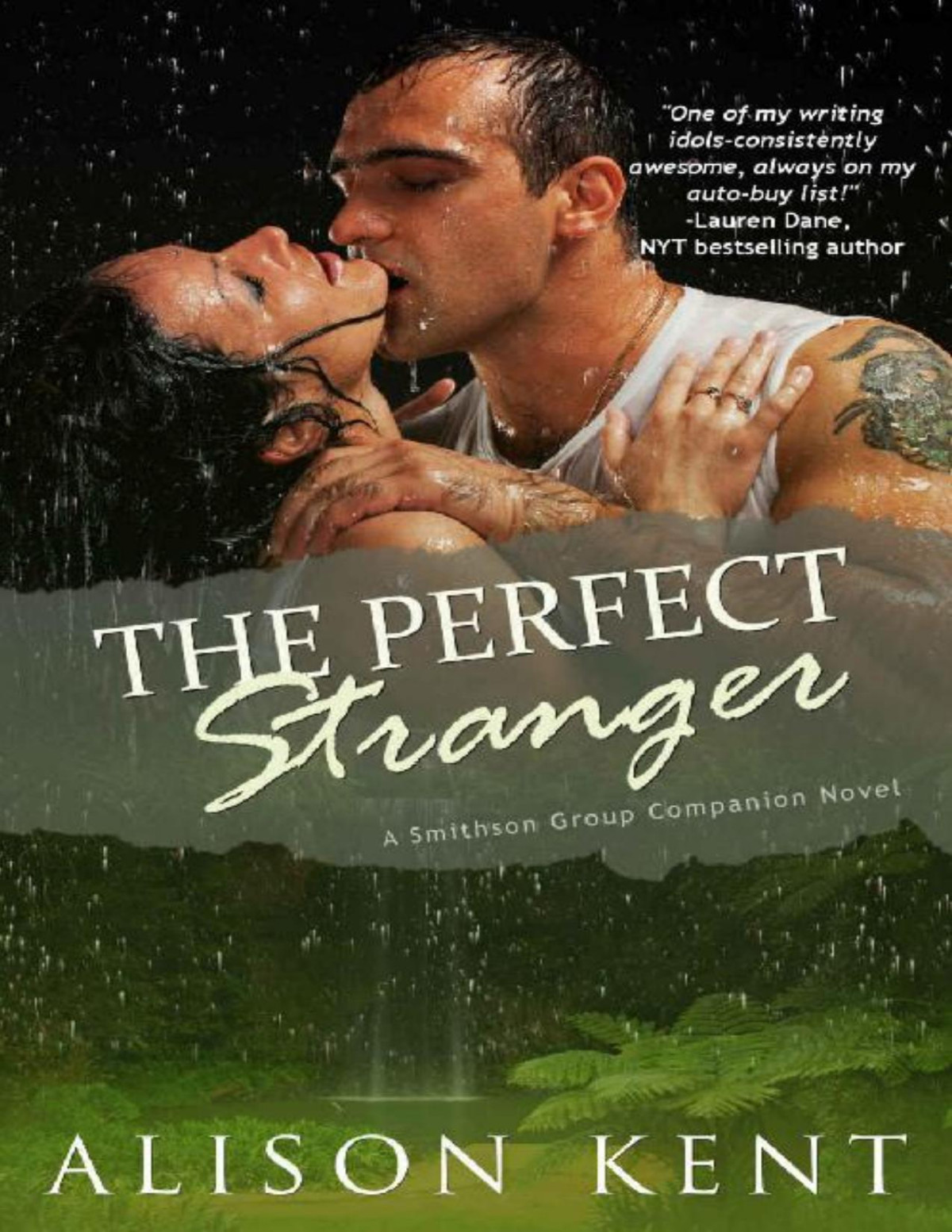 The Perfect Stranger Smithson Group Companion Book 1 Alison Kent Kent