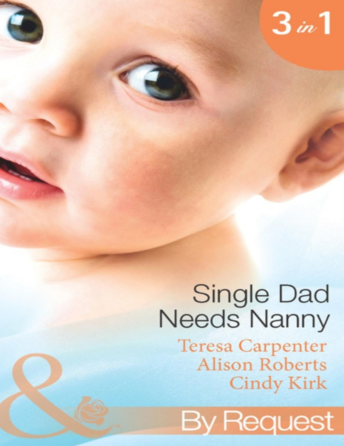 Single Dad Needs Nanny Teresa Carpenter Alison Roberts Cindy Kirk Carpenter
