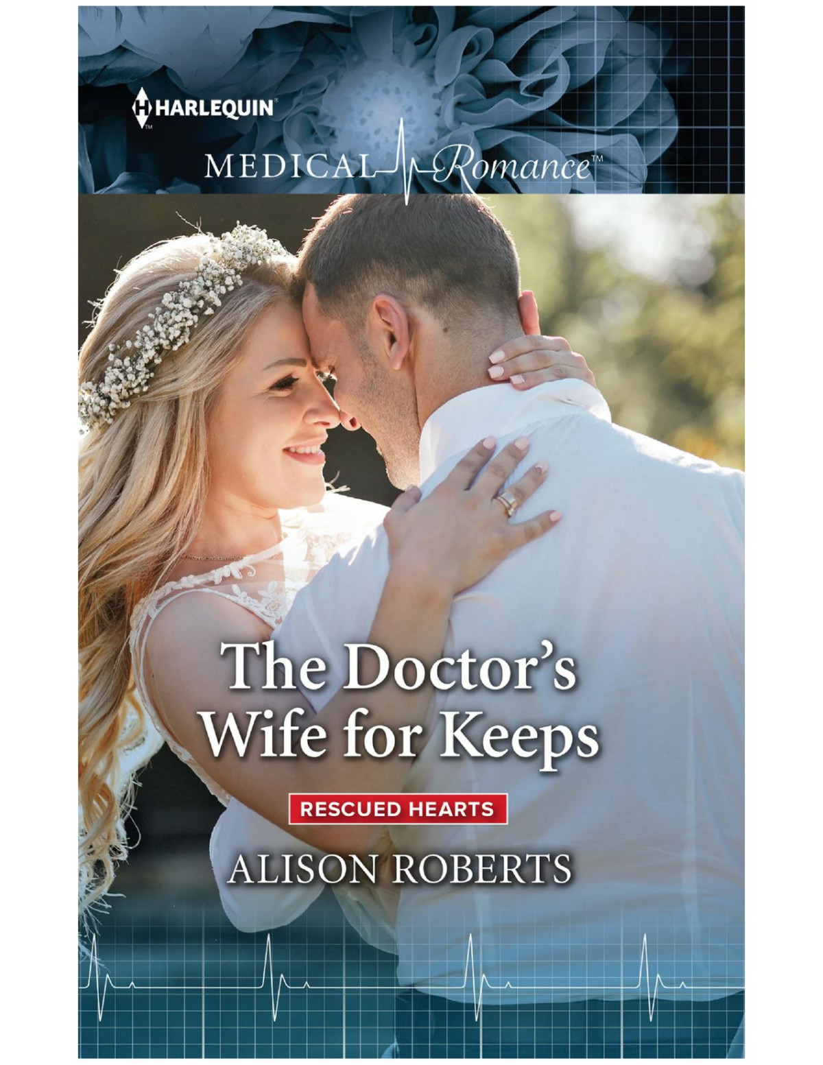 The Doctors Wife For Keeps Alison Roberts Roberts Alison