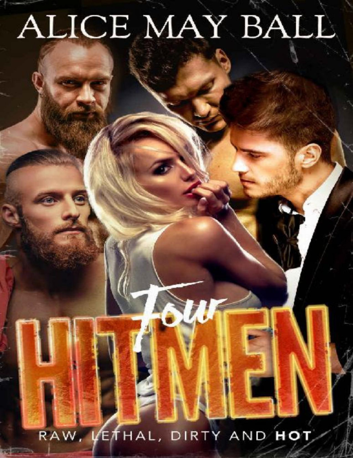 Four Hitmen A Quadrouple Bad Boy Mafia Hot Romance Lawless Book 3 Alice May Ball May Ball