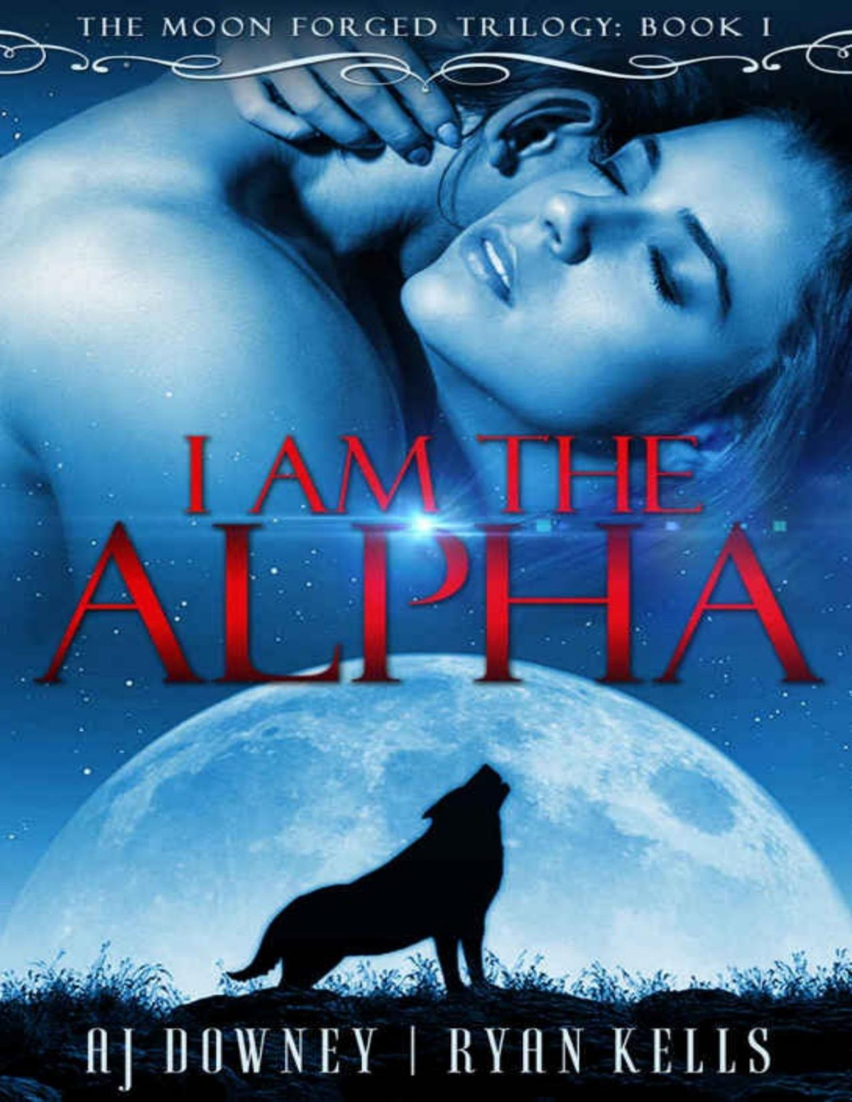 I Am The Alpha Aj Downey Ryan Kells Downey Aj