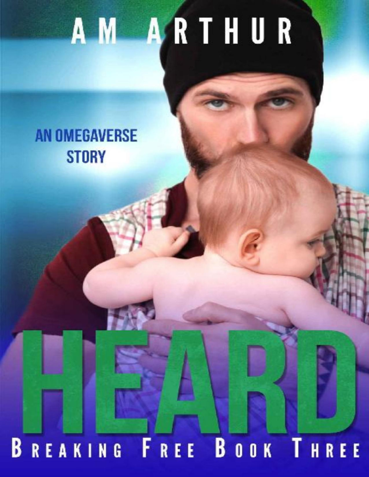 Heard An Omegaverse Story Breaking Free Book 3 Am Arthur Arthur