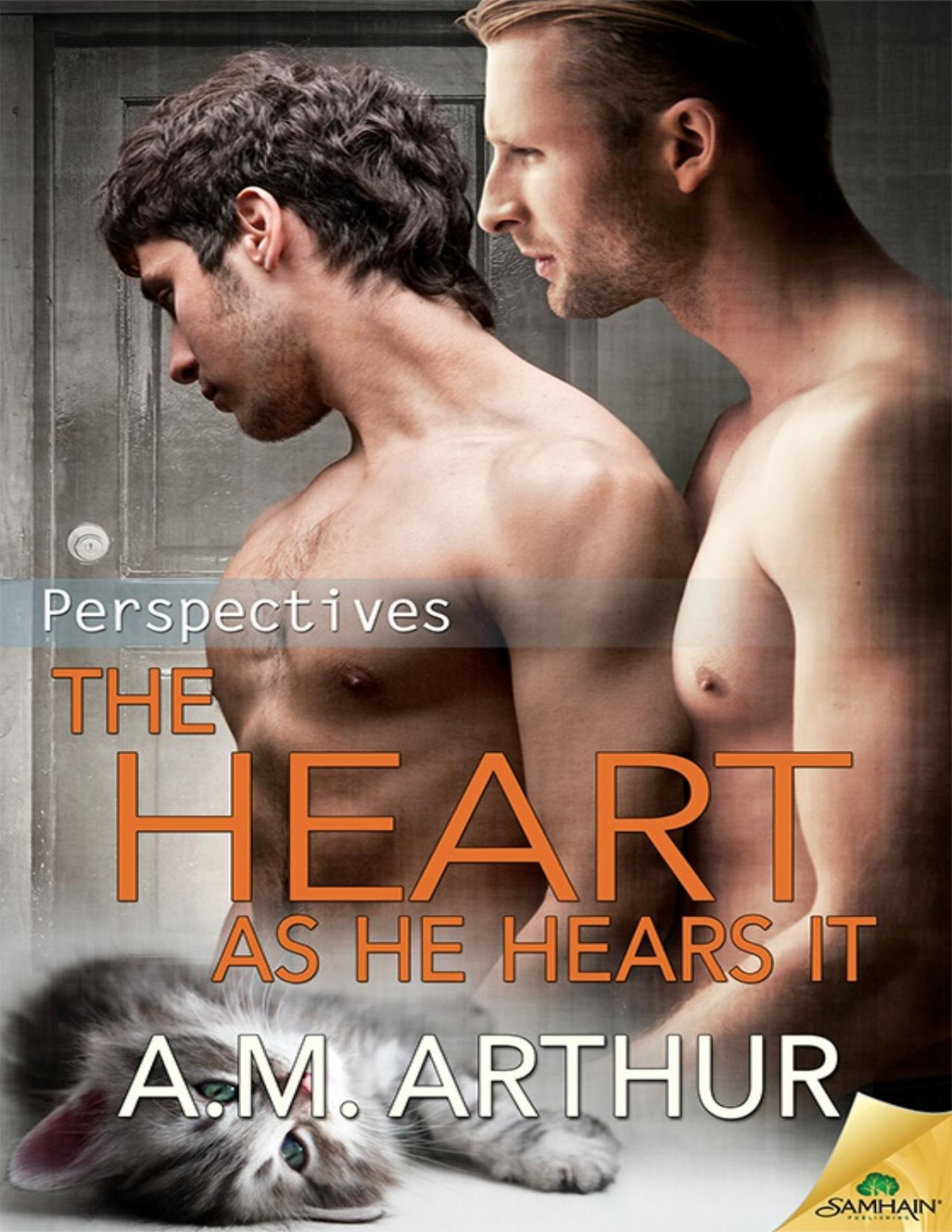 The Heart As He Hears It Perspectives Book 3 A M Arthur