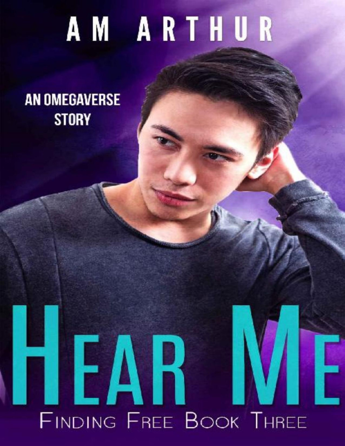 Hear Me An Omegaverse Story Finding Free Book 3 Am Arthur Arthur