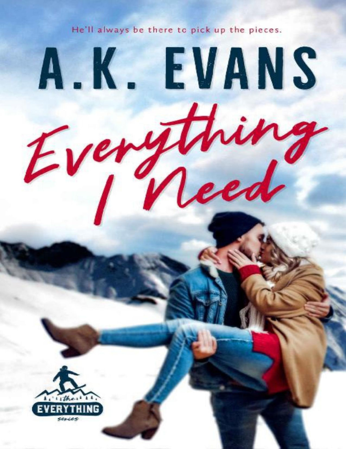 Everything I Need The Everything Series Book 1 Ak Evans Evans