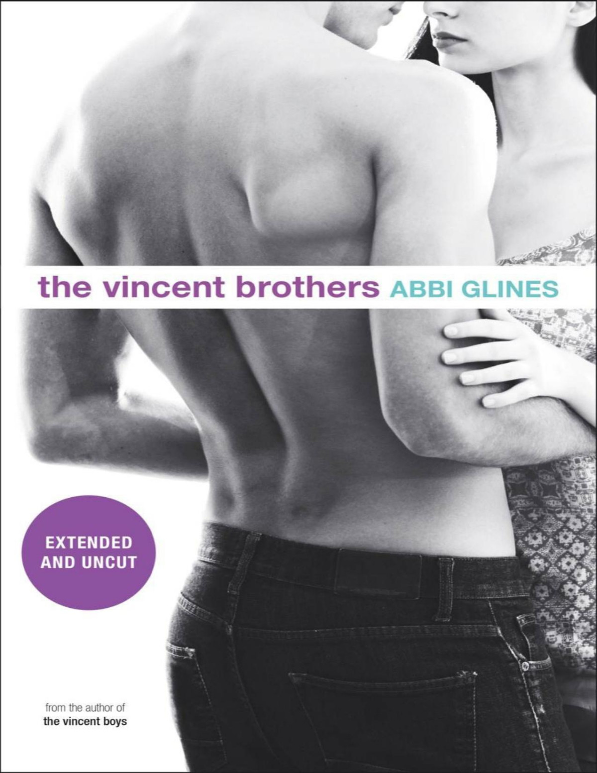 The Vincent Brothers Extended And Uncut Abbi Glines