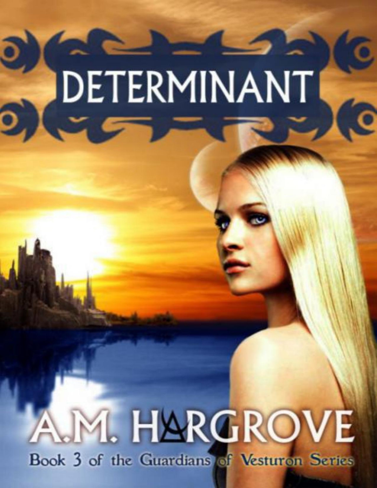 Determinant Guardians Of Vesturon 3 Am Hargrove Hargrove