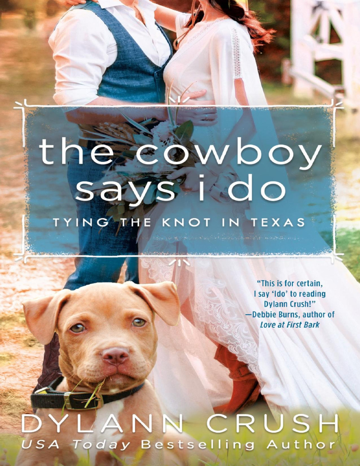 The Cowboy Says I Do Dylann Crush