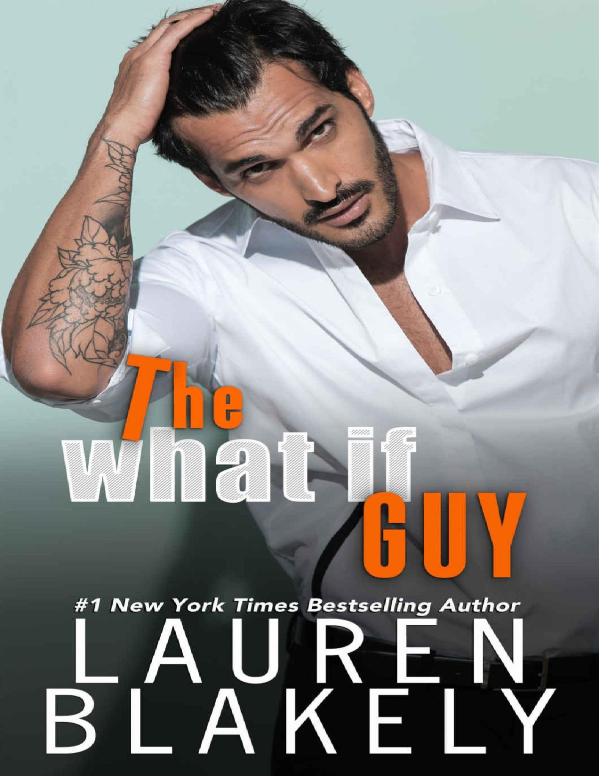 The What If Guy A Guys Who Got Away Novel Blakely Lauren