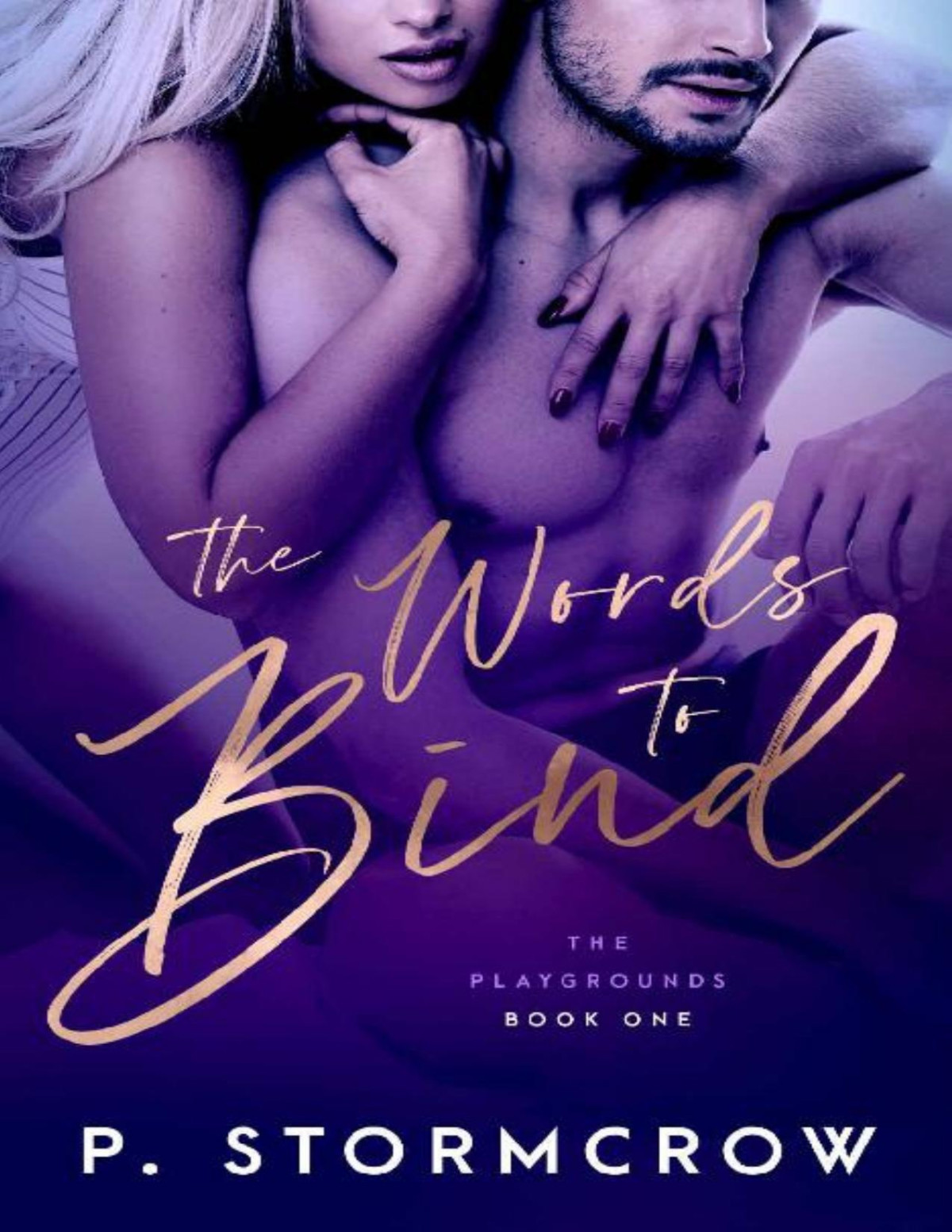 The Words To Bind The Playgrounds Book 1 P Stormcrow Stormcrow