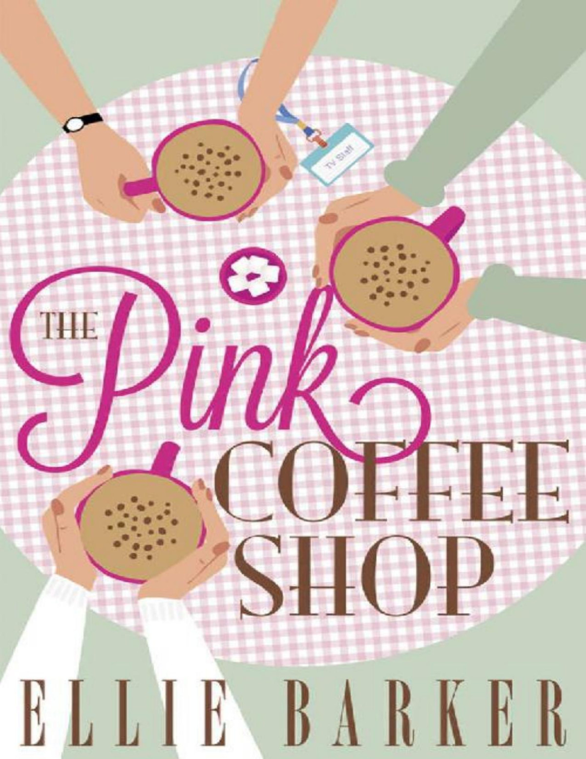 The Pink Coffee Shop Ellie Barker Barker Ellie