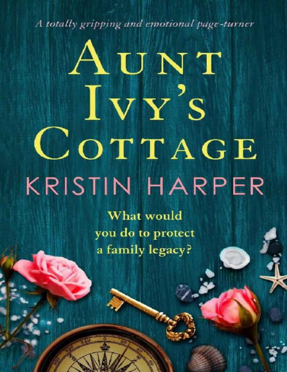 Aunt Ivys Cottage A Totally Gripping And Emotional Page Turner Kristin Harper Harper