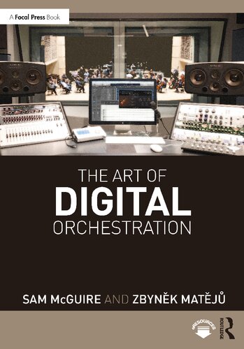 The Art Of Digital Orchestration Sam Mcguire Zbynk Matj